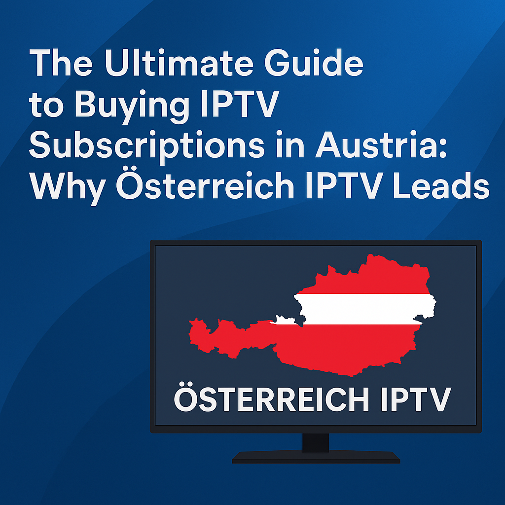 osterreich Iptv Service